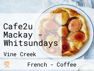 Cafe2u Mackay - Whitsundays