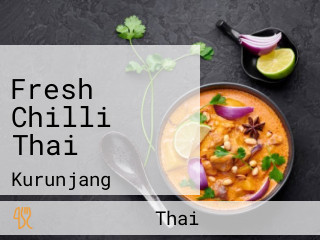 Fresh Chilli Thai