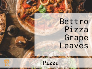 Bettro Pizza Grape Leaves