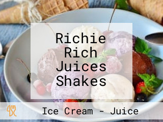 Richie Rich Juices Shakes