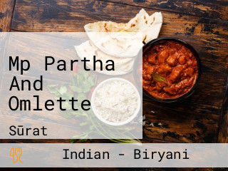 Mp Partha And Omlette