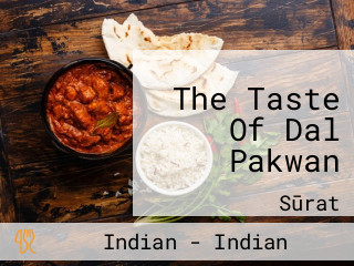 The Taste Of Dal Pakwan