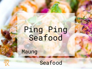 Ping Ping Seafood
