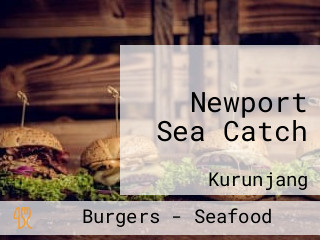 Newport Sea Catch