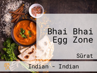 Bhai Bhai Egg Zone