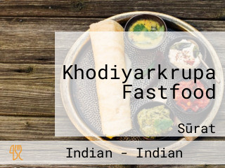 Khodiyarkrupa Fastfood