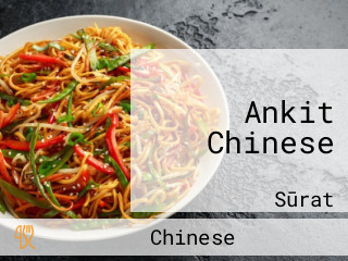 Ankit Chinese