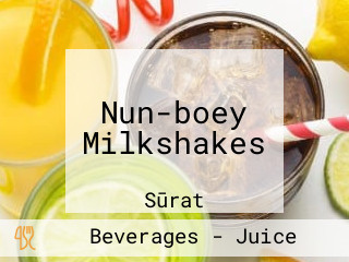 Nun-boey Milkshakes