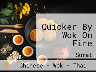 Quicker By Wok On Fire