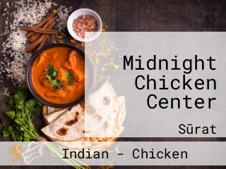 Midnight Chicken Center