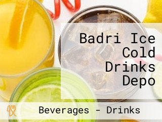 Badri Ice Cold Drinks Depo