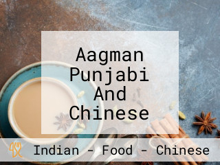 Aagman Punjabi And Chinese Food Corner