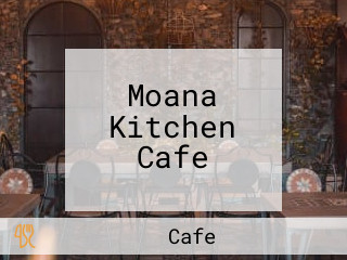 Moana Kitchen Cafe