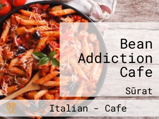 Bean Addiction Cafe