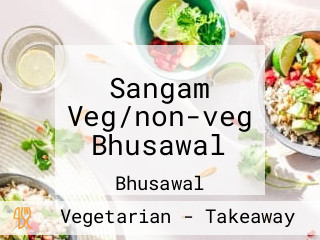 Sangam Veg/non-veg Bhusawal