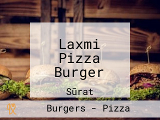 Laxmi Pizza Burger