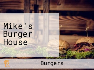 Mike's Burger House