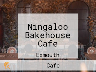 Ningaloo Bakehouse Cafe