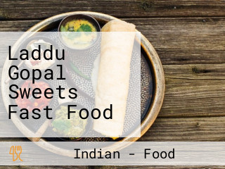 Laddu Gopal Sweets Fast Food