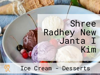 Shree Radhey New Janta I Kim