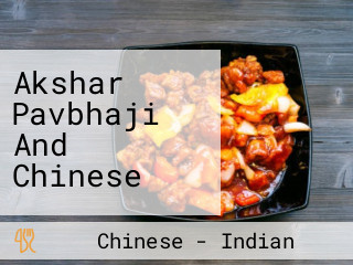 Akshar Pavbhaji And Chinese