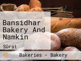 Bansidhar Bakery And Namkin