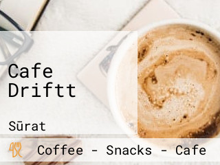 Cafe Driftt