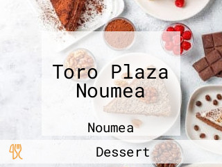 Toro Plaza Noumea