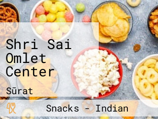 Shri Sai Omlet Center
