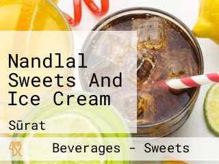 Nandlal Sweets And Ice Cream