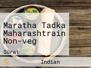 Maratha Tadka Maharashtrain Non-veg