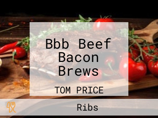 Bbb Beef Bacon Brews