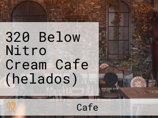 320 Below Nitro Cream Cafe (helados)