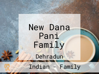 New Dana Pani Family