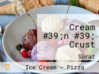 Cream #39;n #39; Crust
