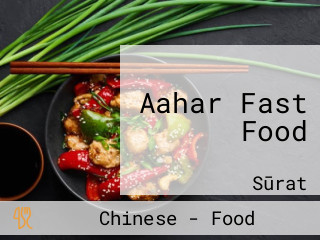 Aahar Fast Food