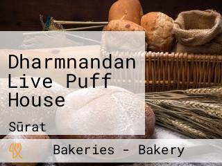 Dharmnandan Live Puff House