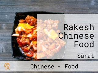 Rakesh Chinese Food