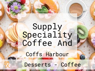 Supply Speciality Coffee And