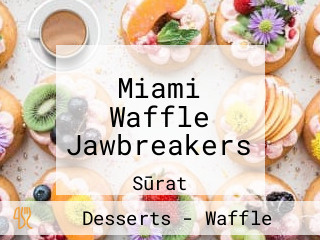 Miami Waffle Jawbreakers