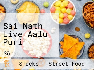 Sai Nath Live Aalu Puri
