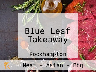 Blue Leaf Takeaway