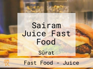 Sairam Juice Fast Food