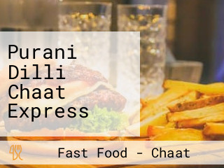 Purani Dilli Chaat Express