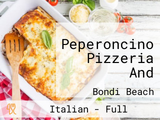 Peperoncino Pizzeria And
