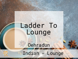Ladder To Lounge