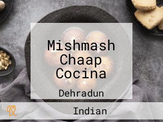 Mishmash Chaap Cocina
