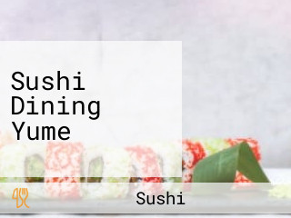 Sushi Dining Yume