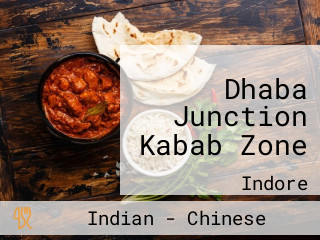 Dhaba Junction Kabab Zone