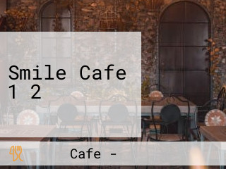 Smile Cafe 1／2